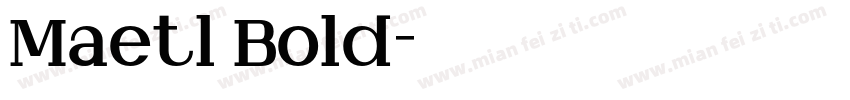 Maetl Bold字体转换